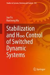 Stabilization and H∞ Control of Switched Dynamic Systems - Jun Fu, Ruicheng Ma