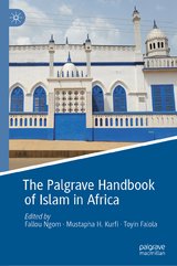 The Palgrave Handbook of Islam in Africa - 