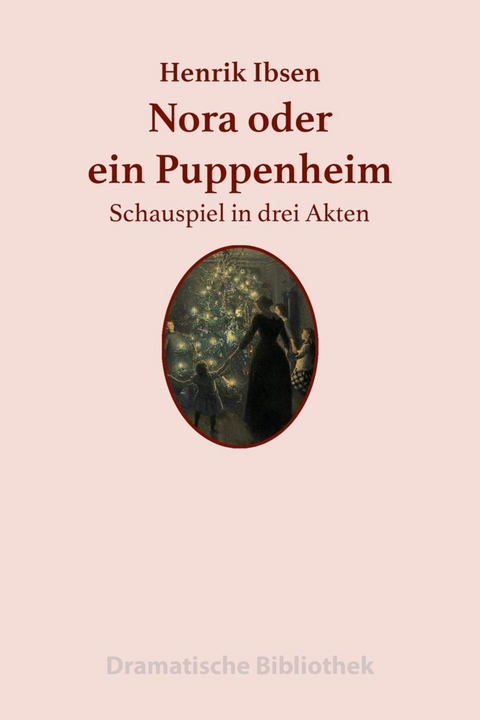 Nora oder Ein Puppenheim - Henrik Ibsen