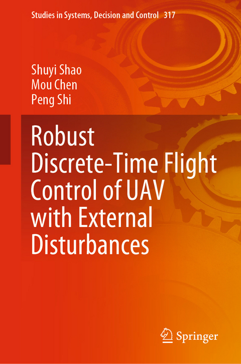 Robust Discrete-Time Flight Control of UAV with External Disturbances -  Shuyi Shao,  Mou Chen,  Peng Shi