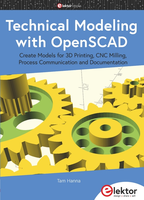 Technical Modeling with OpenSCAD - Tam Hanna