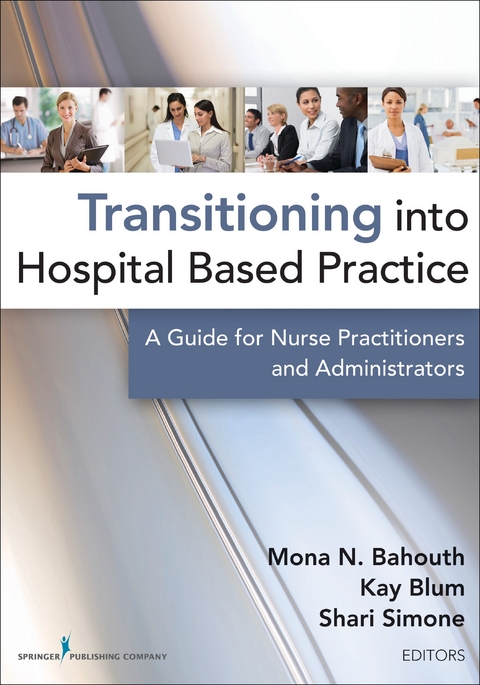 Transitioning into Hospital Based Practice - 