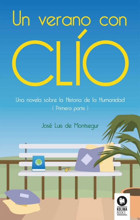 Un verano con Clío - José Luis de Montsegur