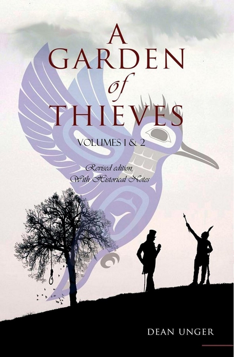 A Garden of Thieves, Complete Edition - Dean F. Unger