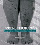 INTERSECCIONES - Paco Gómez Nadal, Tania Gicela Bolaños Enriquez, Máximo Enrique Pérez Cardona, Édgar Alberto Roa Martínez, Piedad Lucía Barreto Granada, Juan Pablo Monroy, Carolina Mendez Soto, Israel Biel Portero, Angela Navia López, Liliana Parra, Isabel Hernándes Arteaga, María Elsa Unrisa Puin, Laureano David Angarita Becerra, Hélmer Fernando Llanez Anaya, Fredys Alberto Simanca Herrera, Gabriel Becerra Yáñez, Rafael Velandia Montes