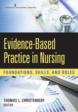 Evidence-Based Practice in Nursing - Thomas L. Christenbery