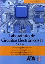 Laboratorio de circuitos electrónicos II - Nicolás Reyes Ayala, Raymundo Barrales Guadarrama, Ernesto Rodríguez Vázquez Cerón