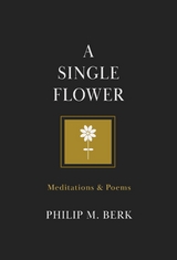 A Single Flower - Philip M Berk