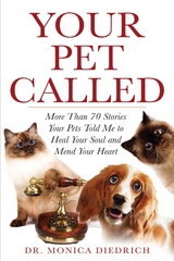 Your Pet Called - Monica Diedrich