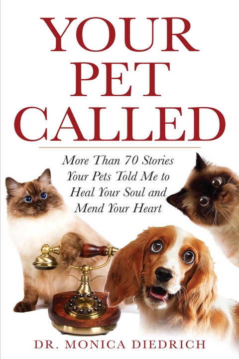 Your Pet Called - Monica Diedrich