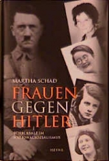 Frauen gegen Hitler - Martha Schad