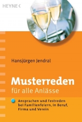 Musterreden für alle Anlässe - Hansjürgen Jendral