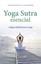 Yoga Sutra escencial - Gueshe Michael Roach, Christie McNally