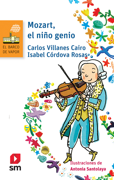 Mozart, el niño genio - Carlos Villanes Cairo, Isabel Córdova Rosas