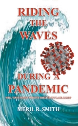 Riding The Waves During A Pandemic -  Meril  R. Smith