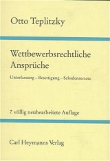 Wettbewerbsrechtliche Ansprüche und Verfahren - Otto Teplitzky