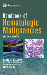 Handbook of Hematologic Malignancies -  MD Ateefa Chaudhury,  MD David A. Sallman,  MD Johnny Nguyen,  MD Ling Zhang