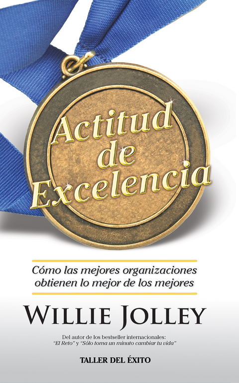 Actitud de excelencia -  Willie Jolley