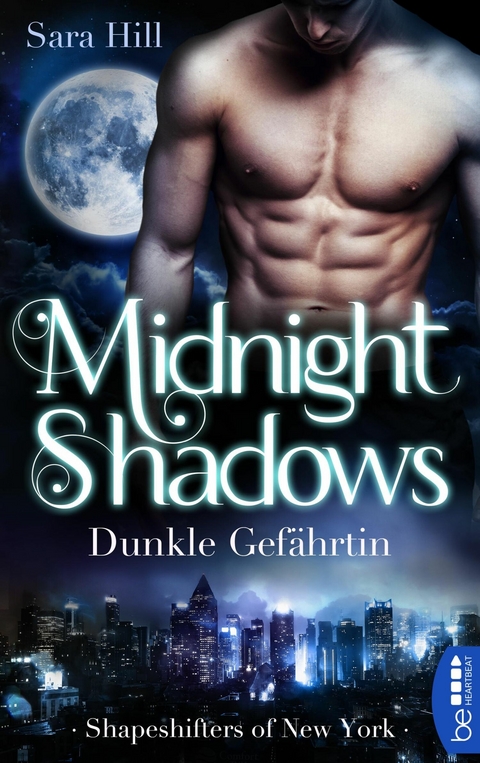 Midnight Shadows - Dunkle Gefährtin -  Sara Hill