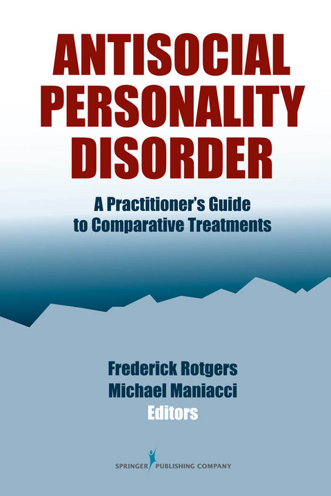 Antisocial Personality Disorder - ABPP Frederick Rotgers PsyD