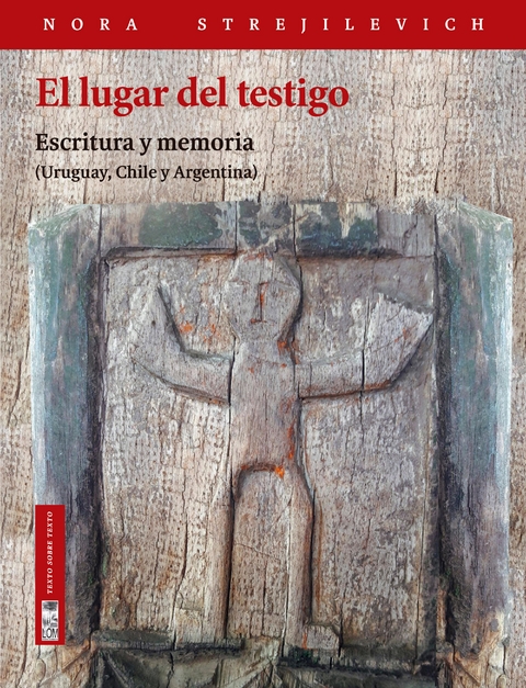 El lugar del testigo - Nora Strejilevich