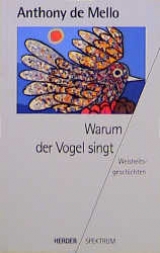 Warum der Vogel singt - Anthony De Mello