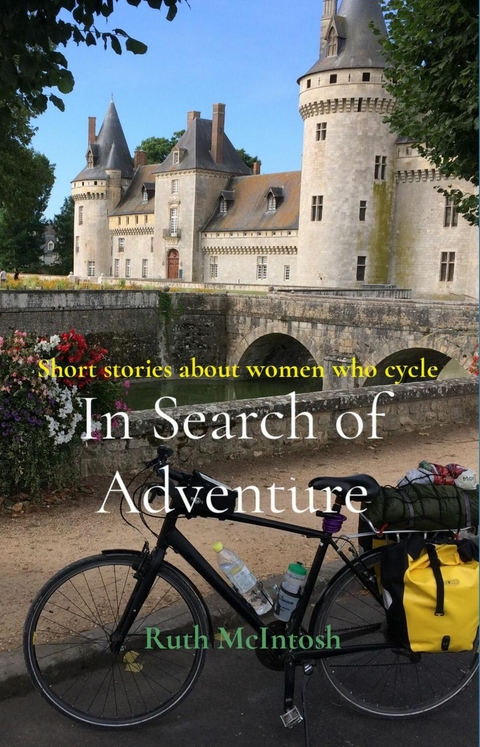In Search of Adventure -  Ruth J McIntosh