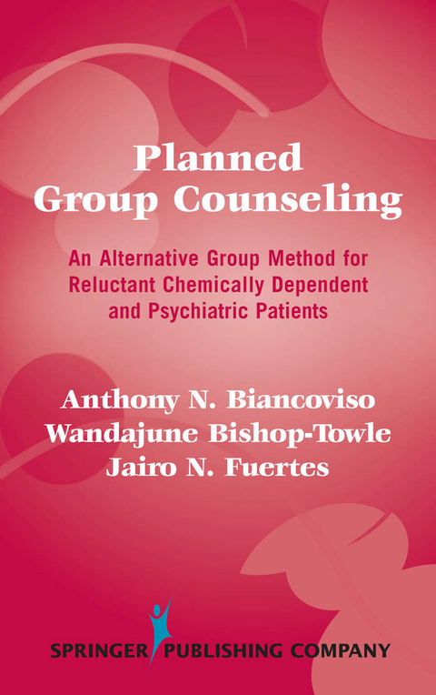 Planned Group Counseling - Anthony N. Biancoviso, Wandajune Bishop-Towle, Jairo N. Fuertes