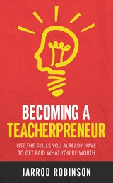 Becoming a Teacherpreneur -  Jarrod Robinson