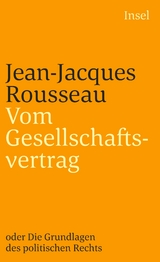 Vom Gesellschaftsvertrag oder Grundlagen des politischen Rechts - Jean-Jacques Rousseau