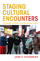 Staging Cultural Encounters -  Jane E. Goodman