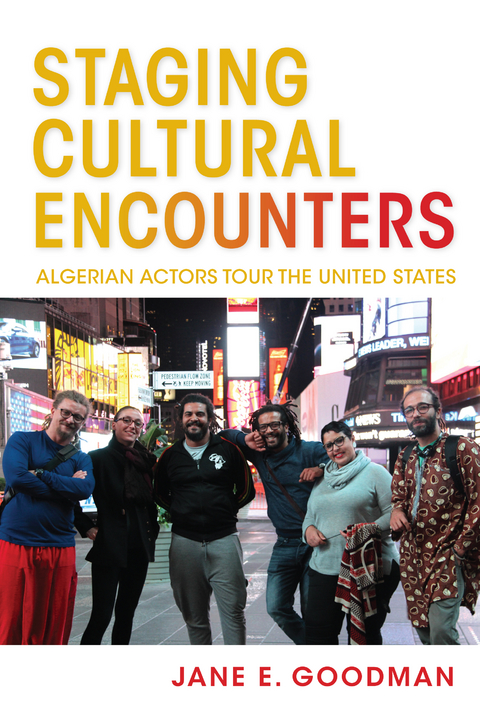 Staging Cultural Encounters -  Jane E. Goodman