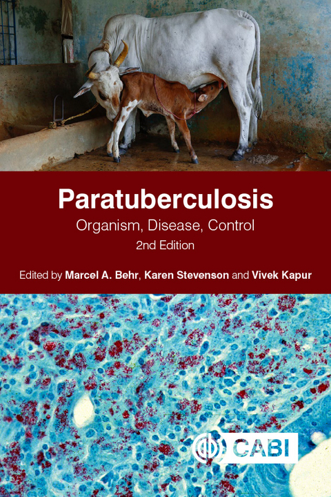 Paratuberculosis : Organism, Disease, Control - 