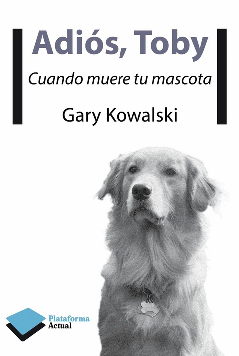 Adiós, Toby - Gary Kowalski