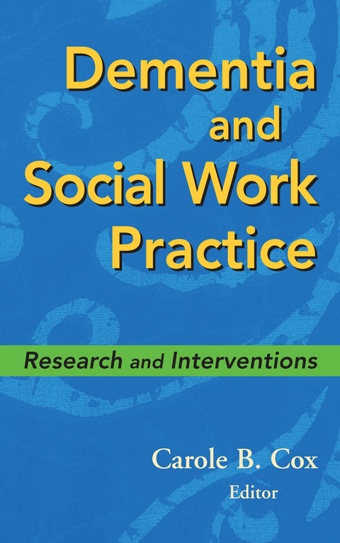 Dementia and Social Work Practice - 