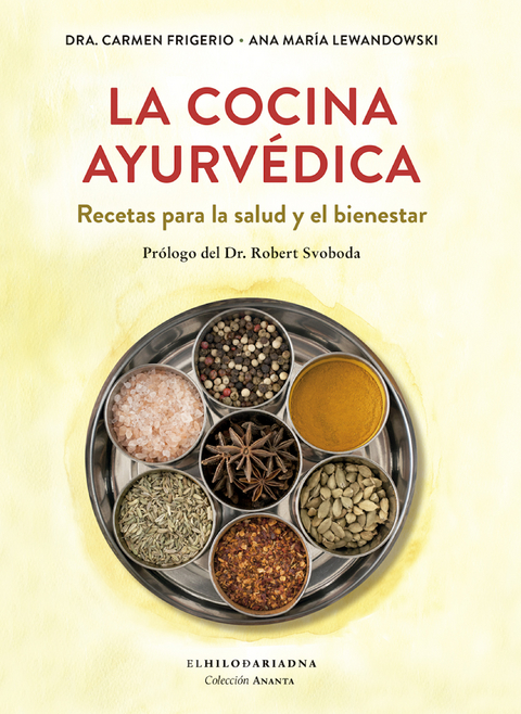 La cocina ayurvédica - Carmen Frigerio, Ana María Lewandowski