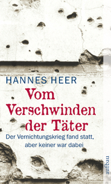 Vom Verschwinden der Täter - Hannes Heer