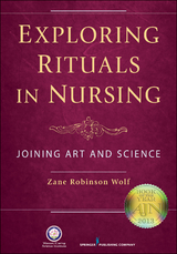 Exploring Rituals in Nursing - 