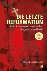 Die letzte Reformation (überarbeitete Neuausgabe 2020) - Torben Søndergaard