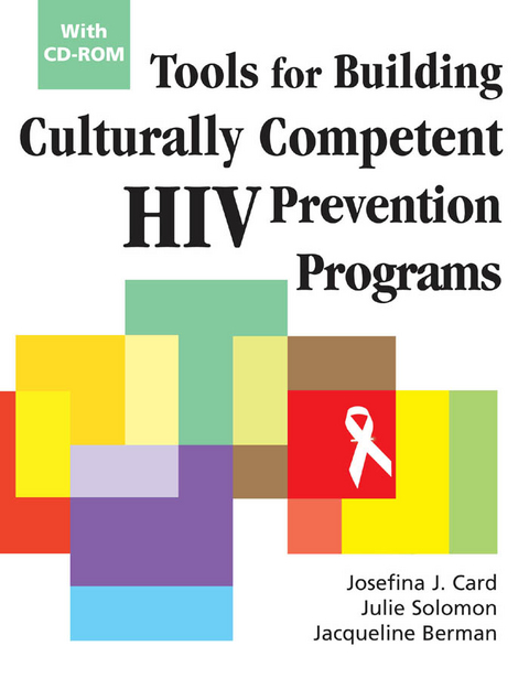 Tools for Building Culturally Competent HIV Prevention Programs - MSW Jacquelin Berman PhD,  PhD Julie Solomon