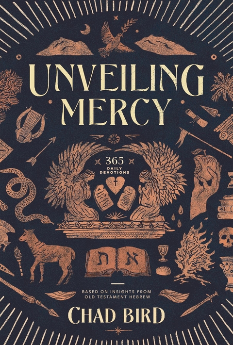 Unveiling Mercy -  Chad Bird
