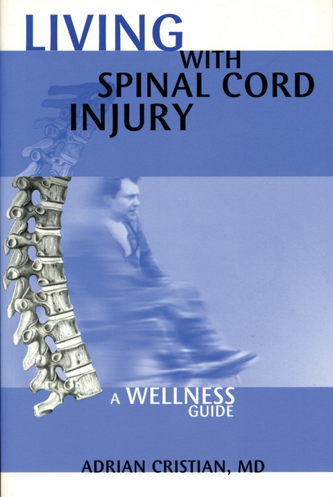 Lving with Spinal Cord Injury -  Dr. Adrian Cristian