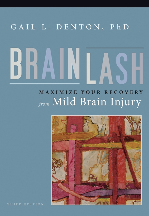 Brainlash -  PhD Gail L. Denton