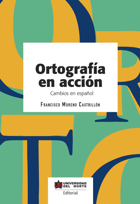 Ortografía en acción - Francisco Moreno Castrillón