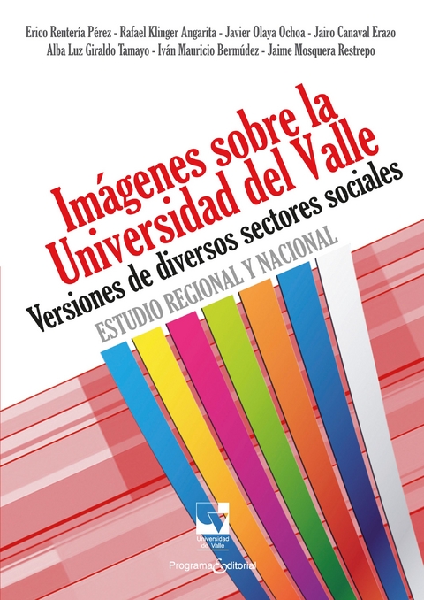 Imágenes sobre la Universidad del Valle - Erico Rentería Pérez