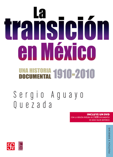 La transición en México - Sergio Aguayo Quezada