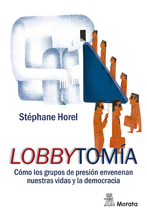 Lobbytomía - Stéphane Horel