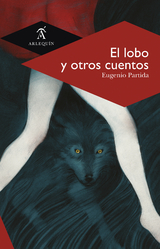 El lobo y otros cuentos - Eugenio Partida