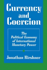 Currency and Coercion -  Jonathan Kirshner