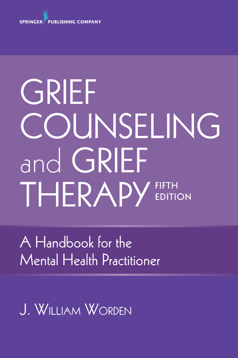 Grief Counseling and Grief Therapy - ABPP J. William Worden PhD